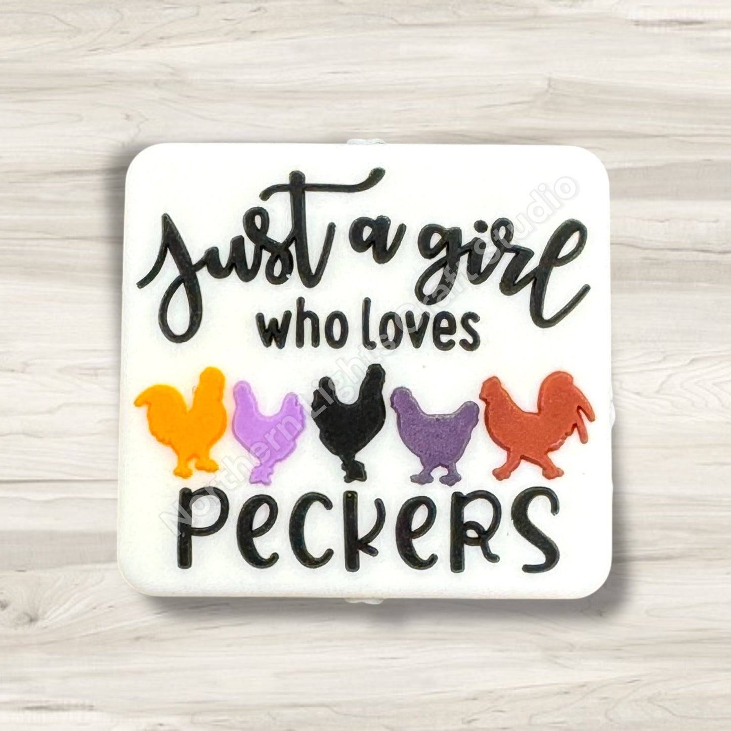 Just a Girl Who Loves Peckers Silicone Focal Chicken Bead