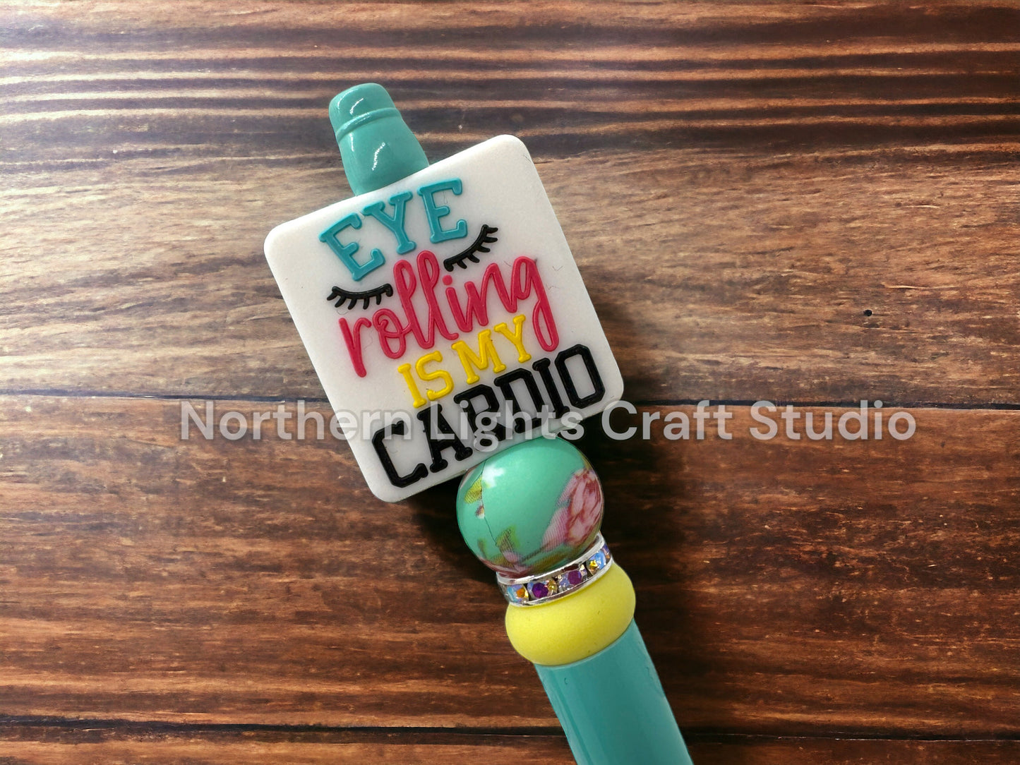 Sarcastic Beaded Pens, On My Husband's Last Nerve Pen, Roll Eyes Out Loud Pen, I'm Done Thinking Today, Eye Rolling is My Cardio Pen
