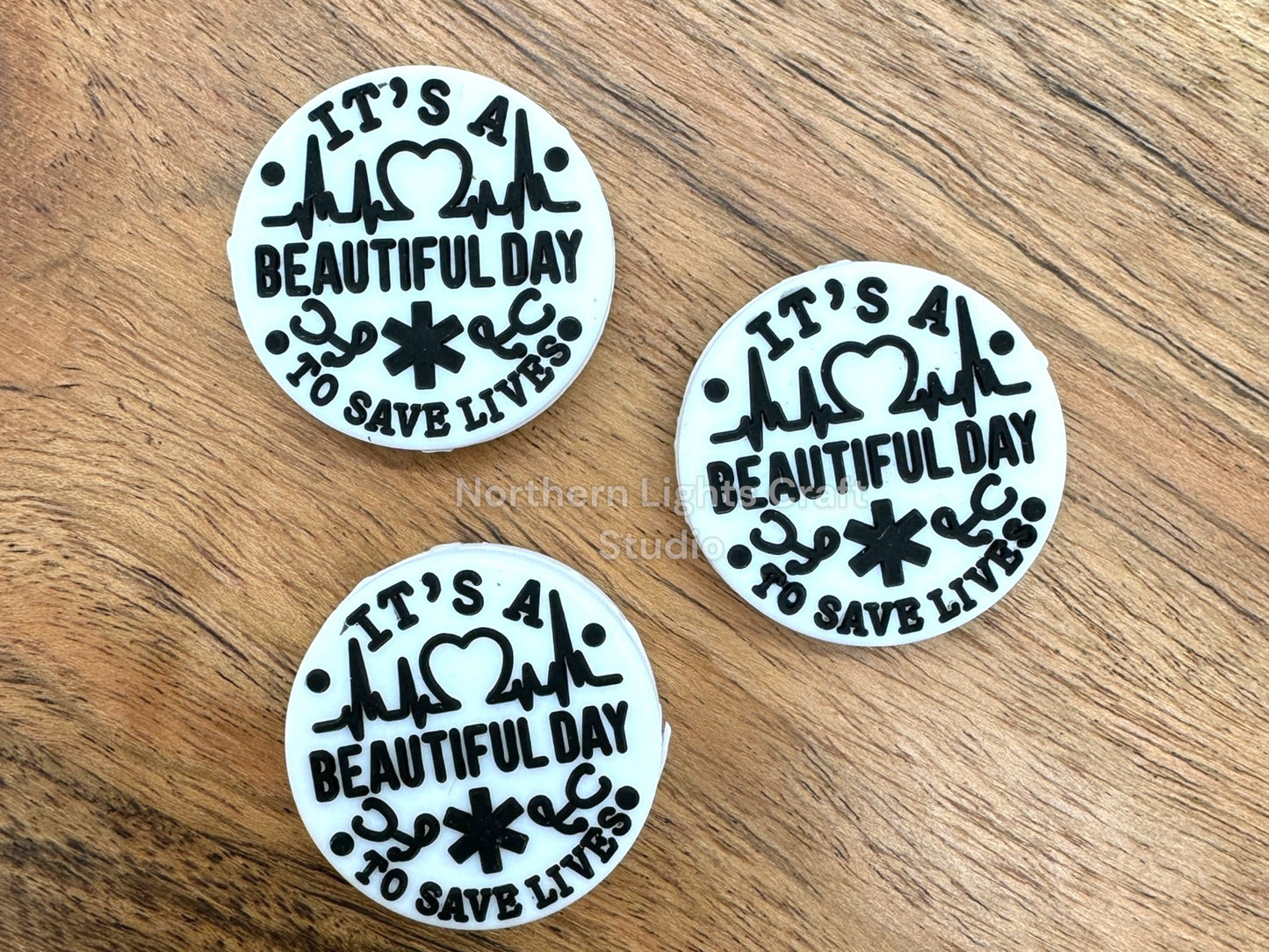 It's a Beautiful Day to Save Lives Silicone Focal Bead