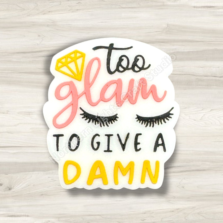 Too Glam to Give a Damn Silicone Focal Bead, Glam Focal, Attitude Focal
