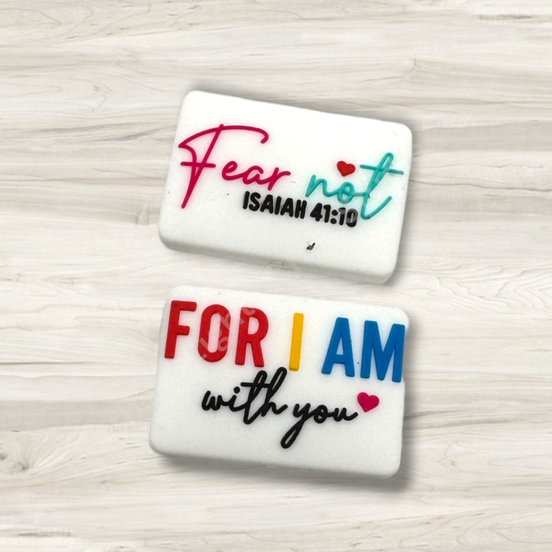 Fear Not For I Am With You Silicone Focal Bead