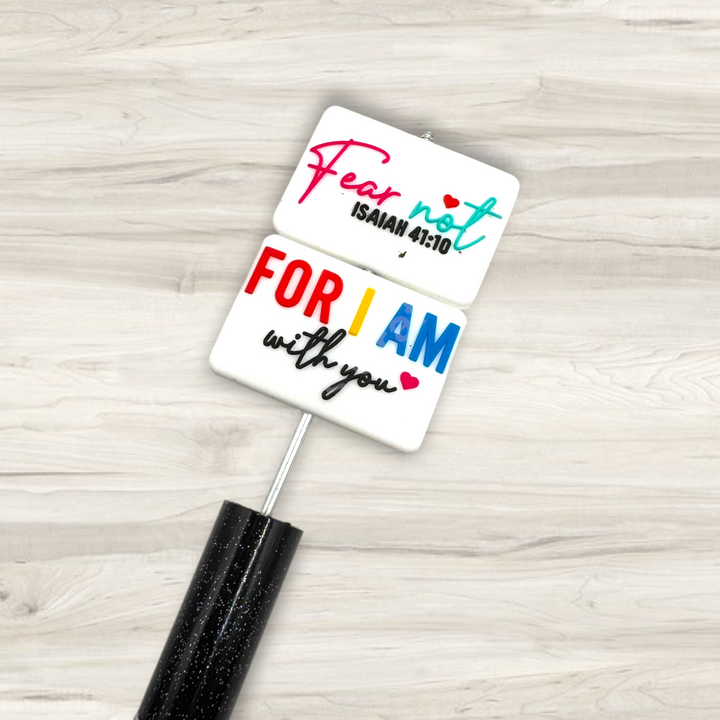 Fear Not For I Am With You Silicone Focal Bead
