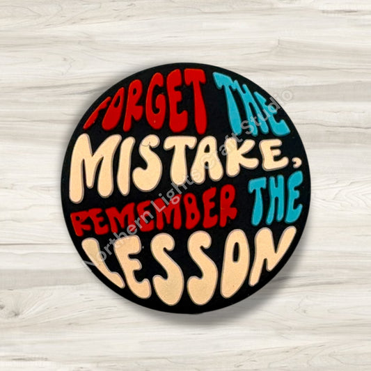 Forget the Mistake Remember the Lesson Silicone Focal Bead