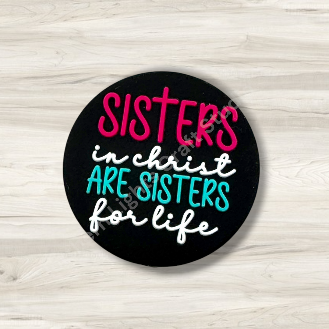 Sisters in Christ Sisters For Life