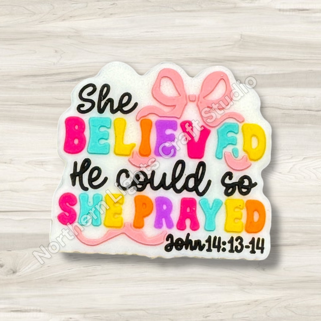 She Believed She Did So She Prayed  Focal Bead