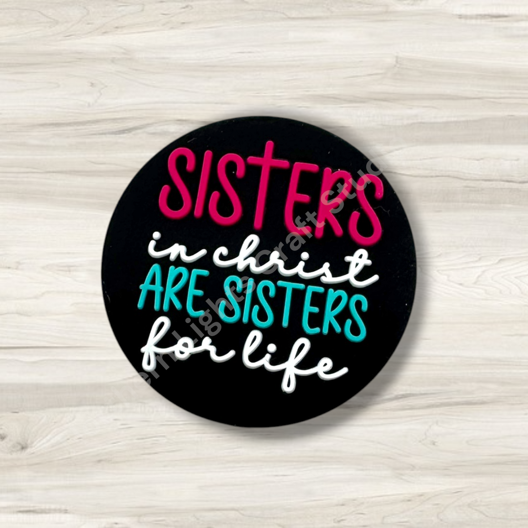 Sisters in Christ Sisters For Life