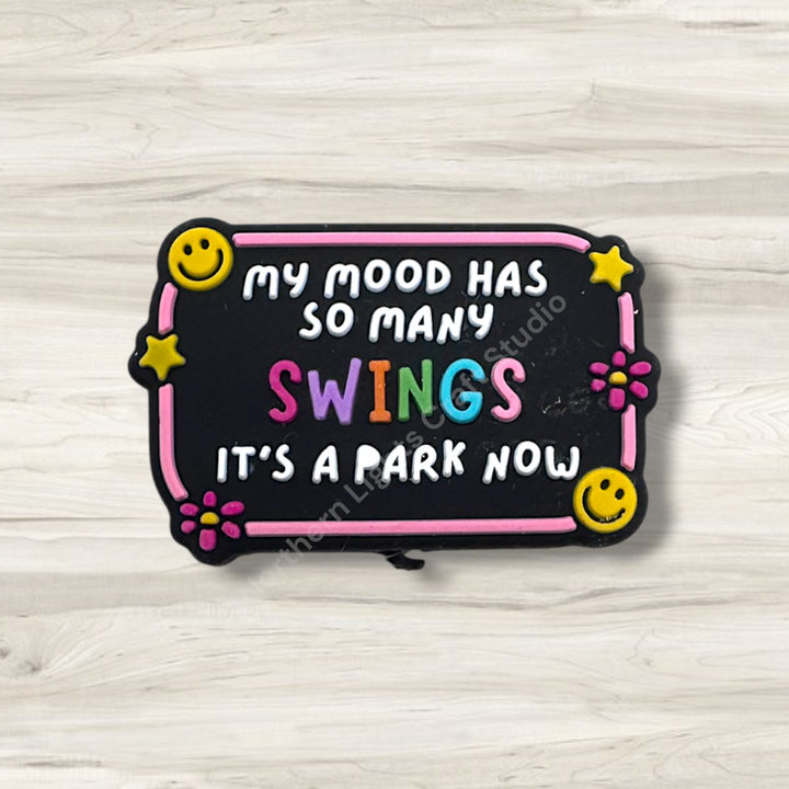 My Mood Has So Many Swings It&