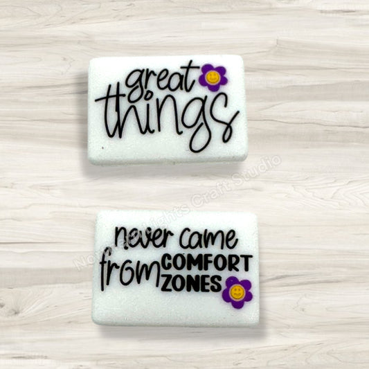 Great Things Never Came from Comfort Zones Two Sided Saying Encouragement Focal