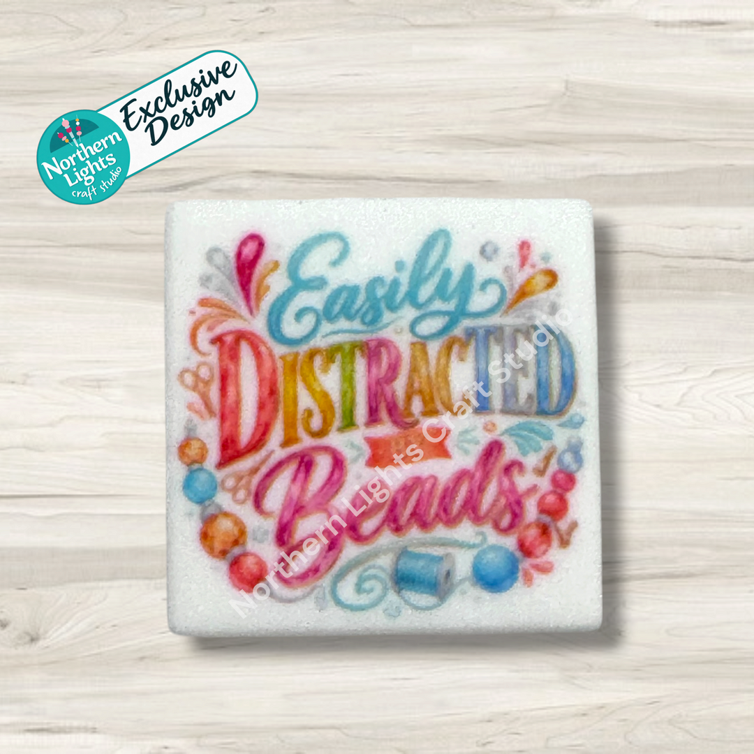 Easily Distracted by Beads Printed Silicone Focal - Exclusive Design!