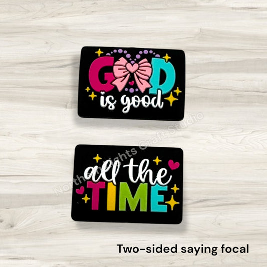 God is Good All The Time Two Sided Saying Focal Bead