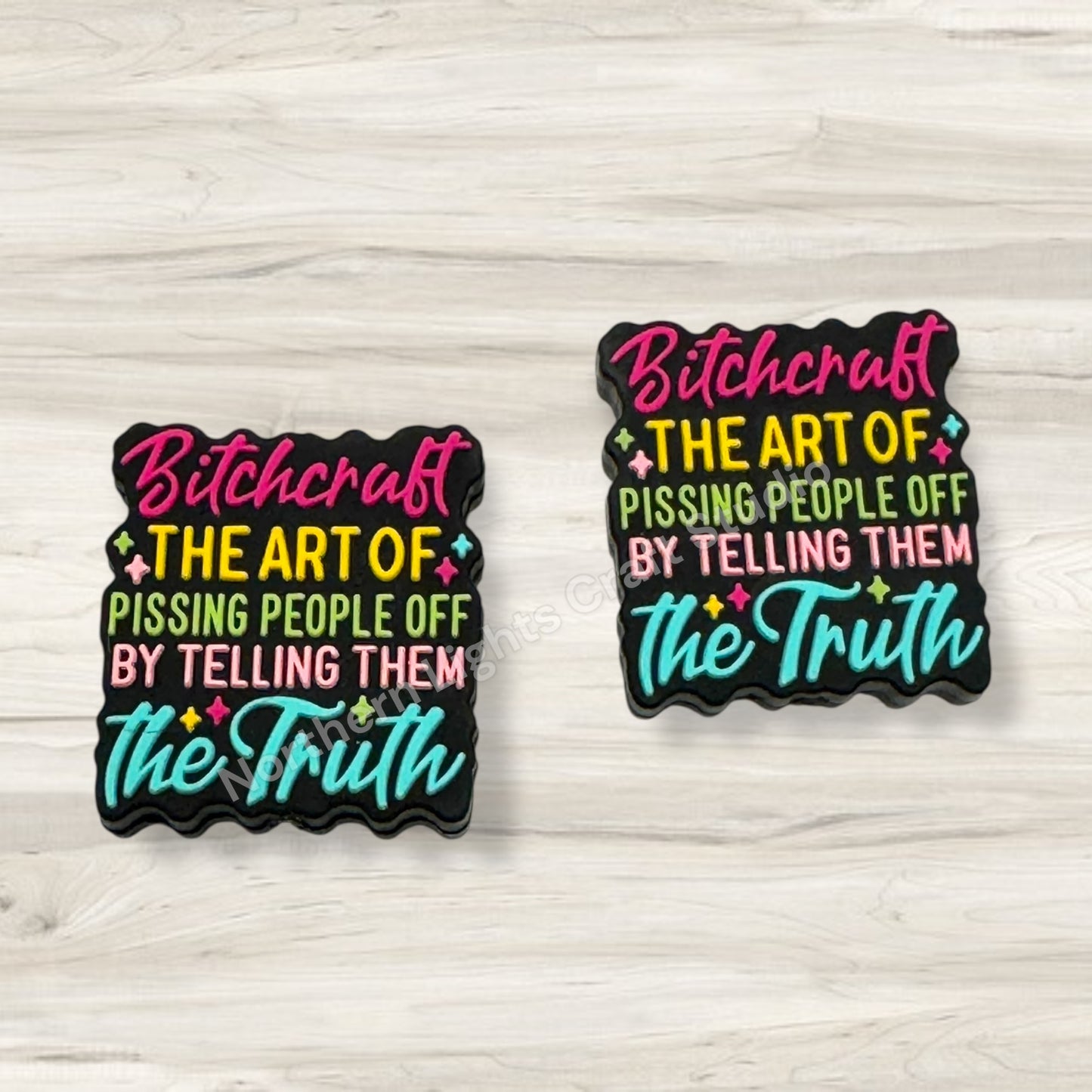 B*tchcraft the art of P*ssing people off by Telling Them the Truth Sarcastic Focal