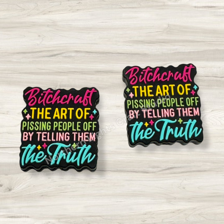 B*tchcraft the art of P*ssing people off by Telling Them the Truth Sarcastic Focal