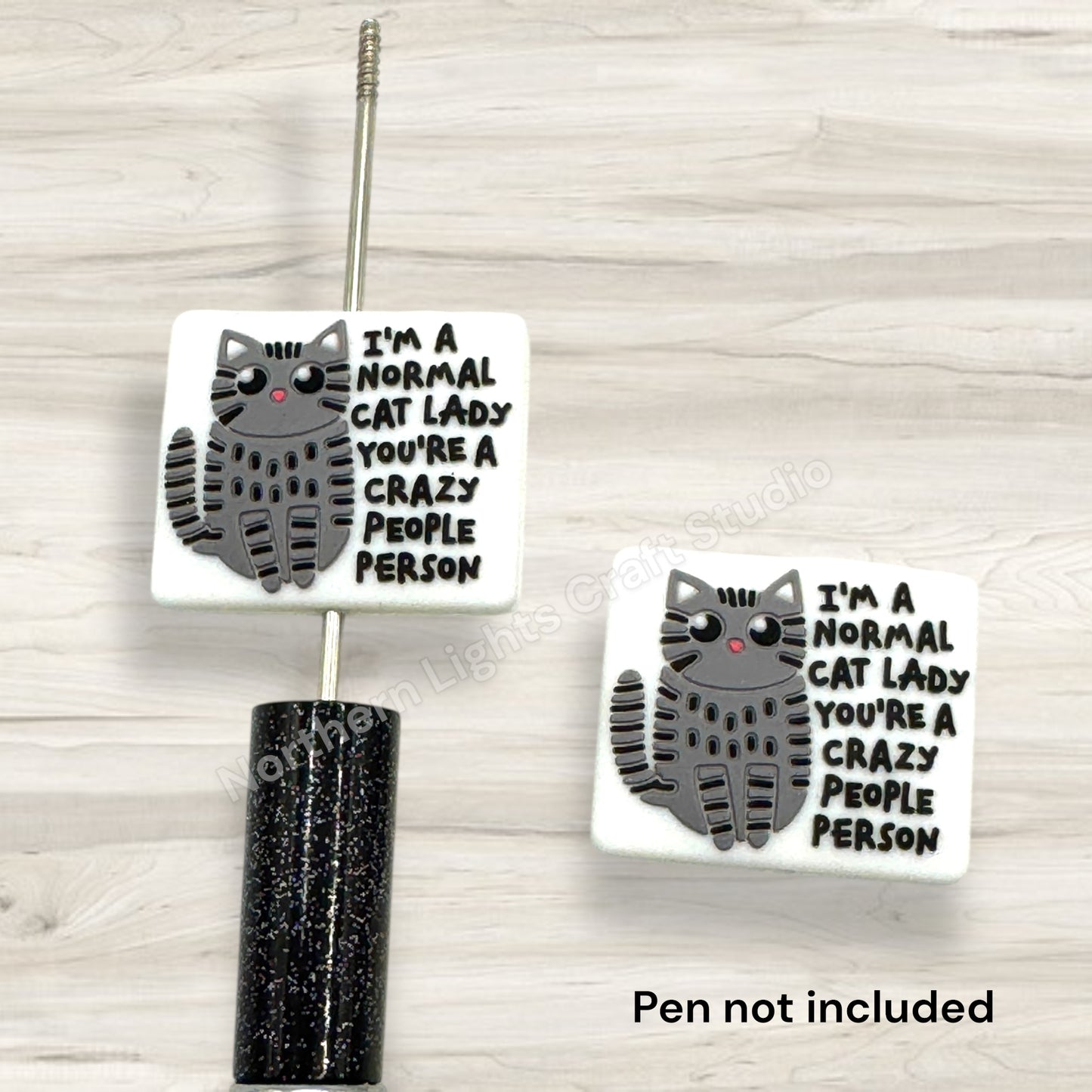 I'm a Normal Cat Lady You're a Crazy People Person Sarcastic Focal Bead