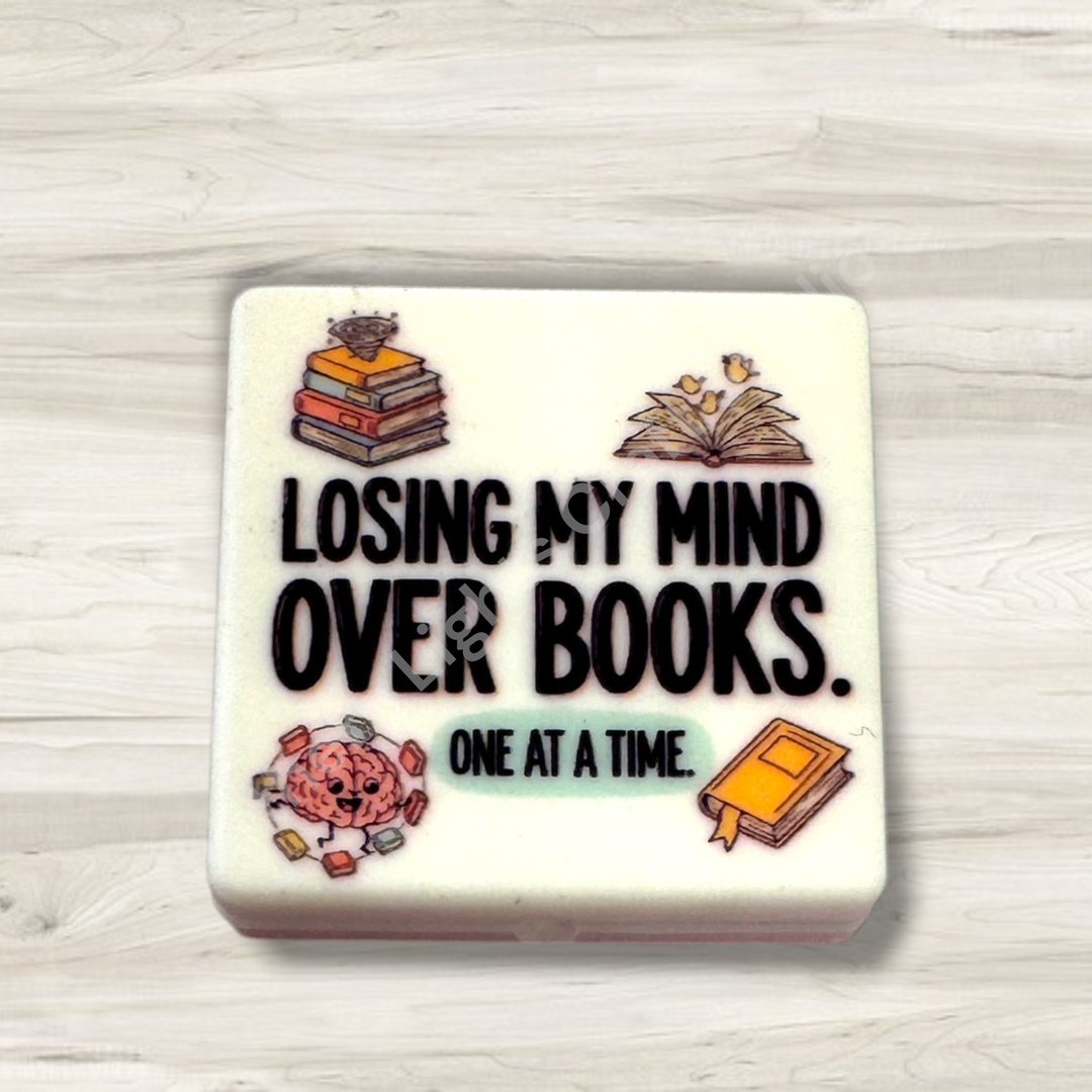 Losing My Mind Over Books One At A Time Printed Silicone Focal Bead