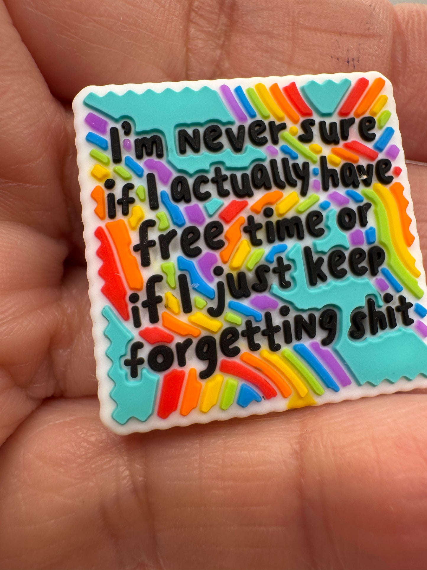 I'm Never Sure if I Accidentally Have Free Time Or If I Just Keep Forgetting Shit