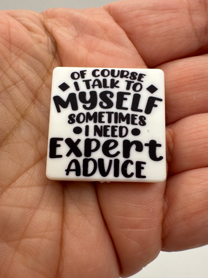 Of Course I Talk to Myself Printed Silicone Focal Bead