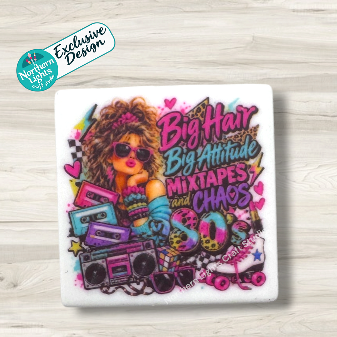 Big Hair, Big Attitude, Mixtapes, and Chaos Printed Silicone Focal - Exclusive Design!