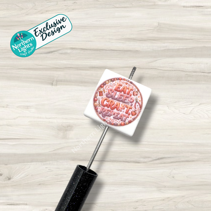 Eat, Sleep, Craft, Repeat Printed Silicone Focal - Exclusive Design!