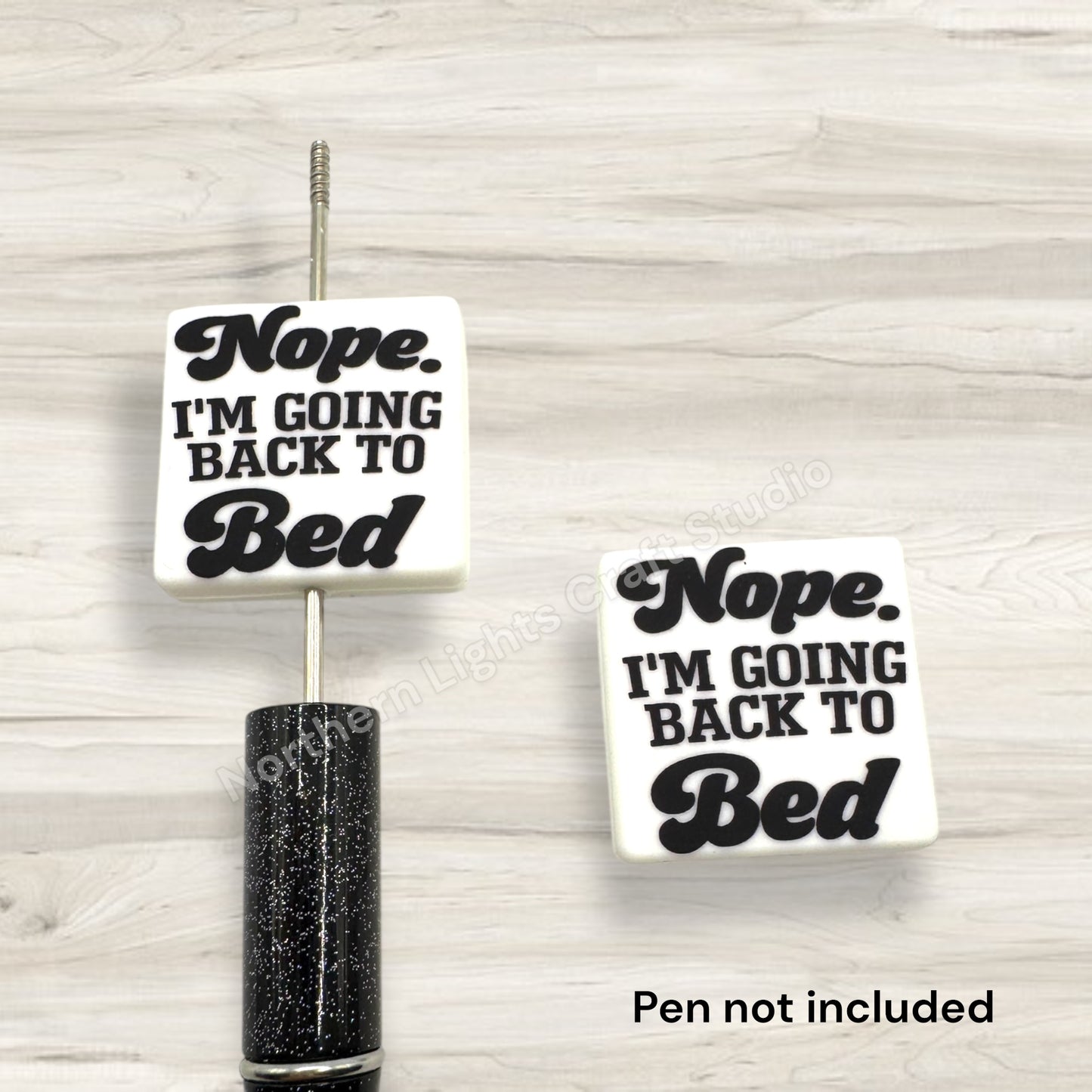 Nope Going Back to Bed Sarcastic Focal Bead