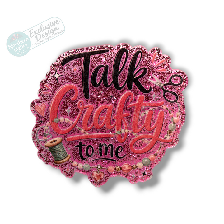Talk Crafy To Me Flat Back Acrylic 2pc. - Design Exclusive!