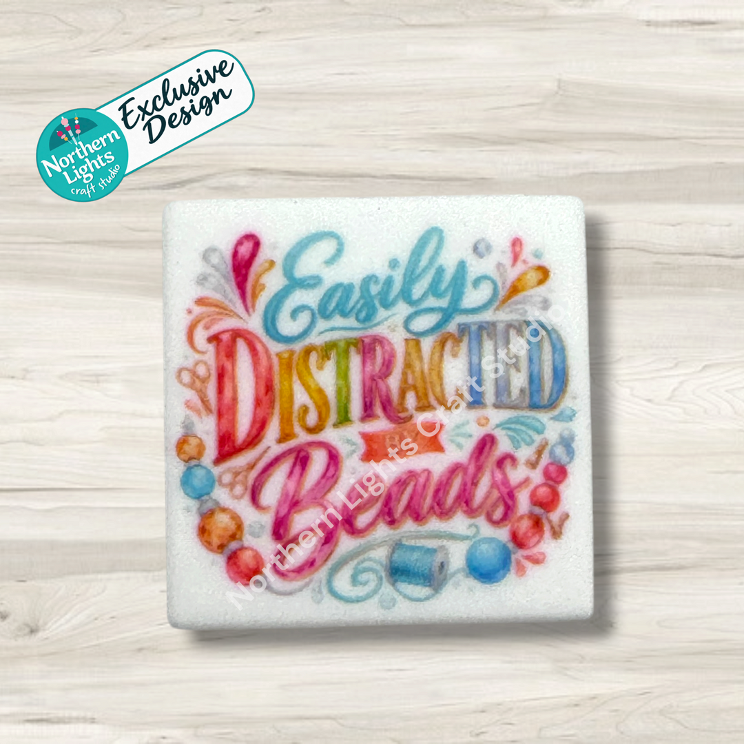 Easily Distracted by Beads Printed Silicone Focal - Exclusive Design!