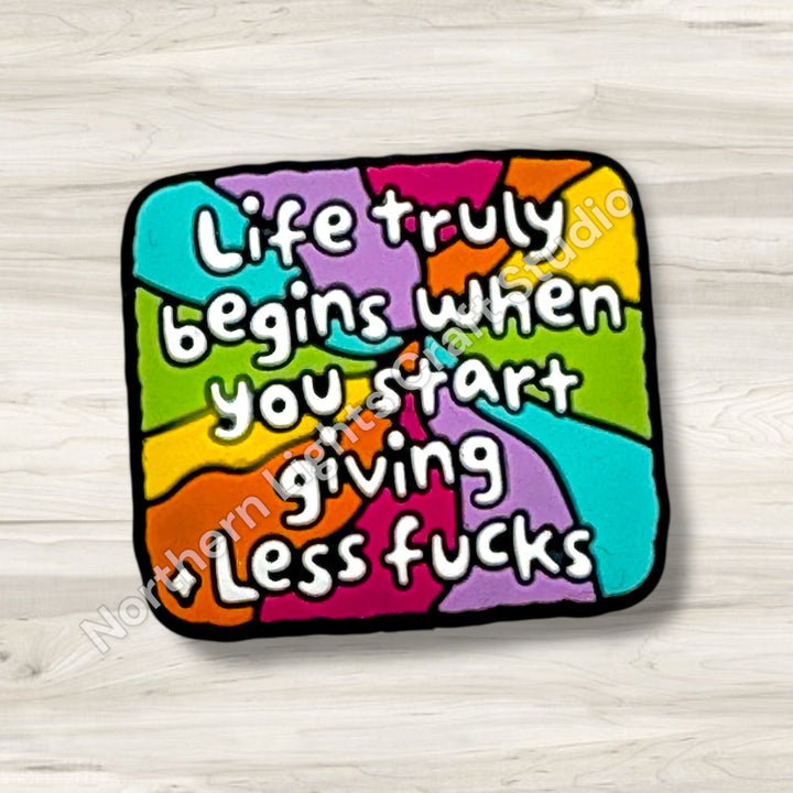 Life Truly Begins When You Give Less F*cks  Focal Beads