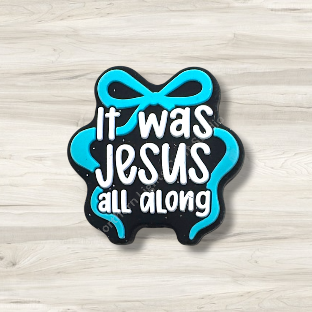It Was Jesus All Along Silicone Focal Bead