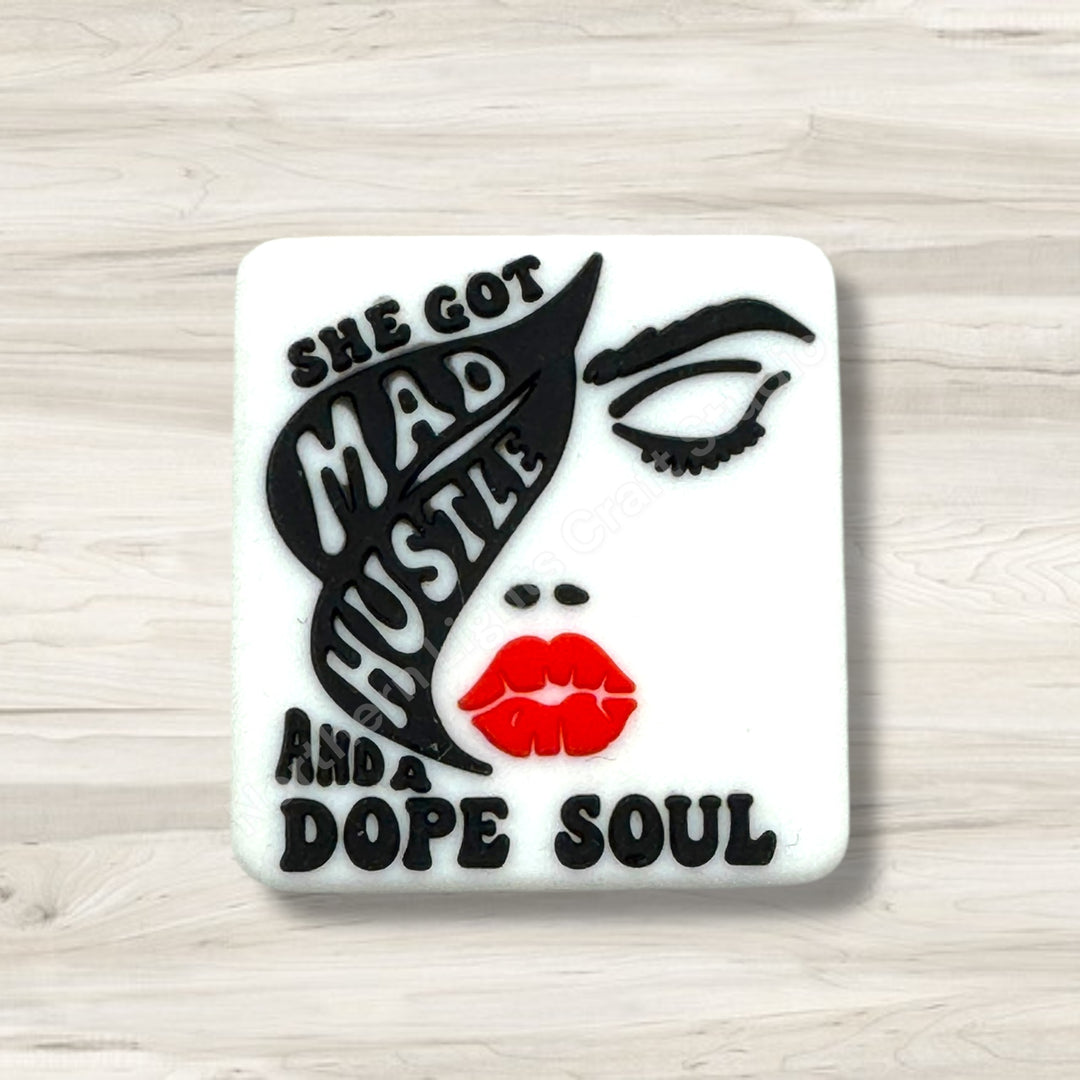 She Got Mad Hustle and a Dope Soul Silicone Focal Bead, New Release Focal, Silicone Focal