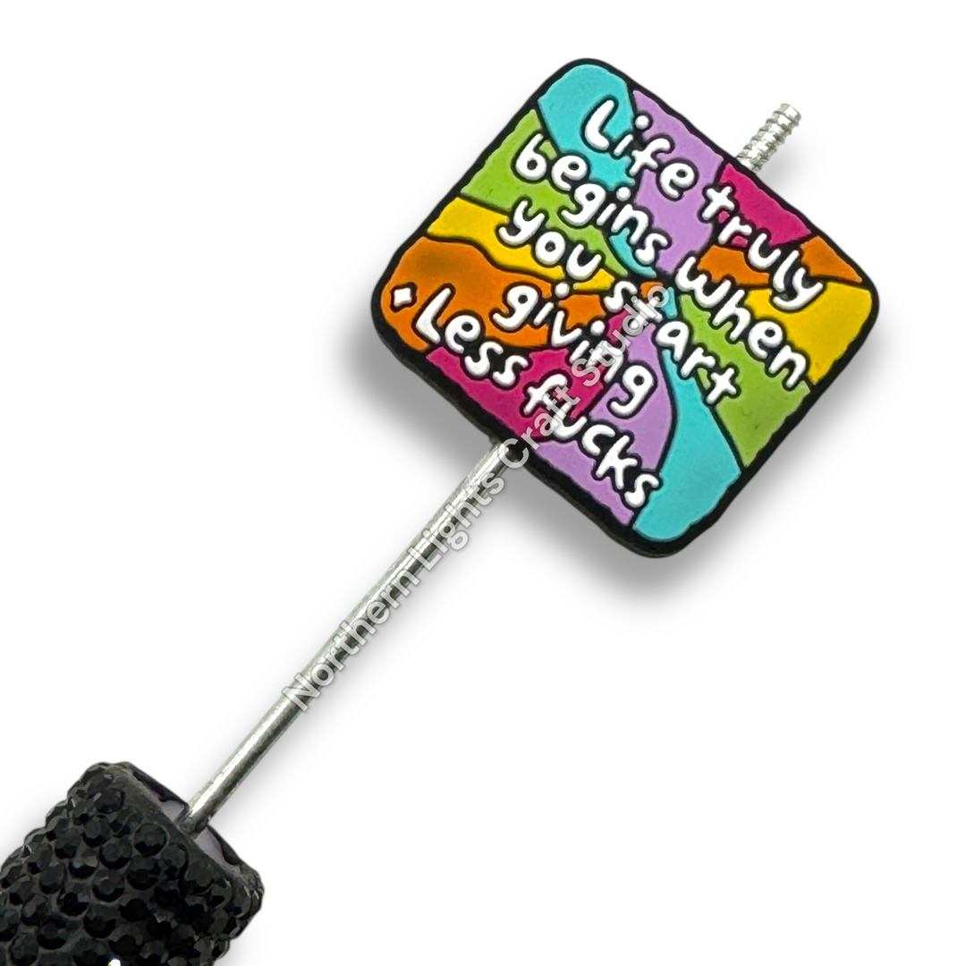 Life Truly Begins When You Give Less F*cks  Focal Beads