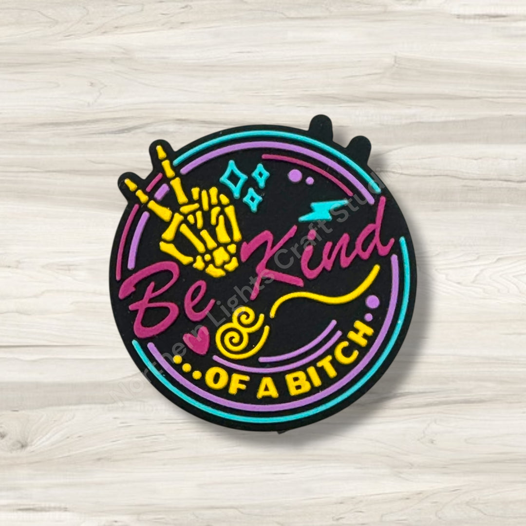 Be Kind Of A B*tch Sarcastic Focal, Bad Word Focal, Witty Focal, Sarcasm Bead, Sarcastic Focal for Beaded Pens