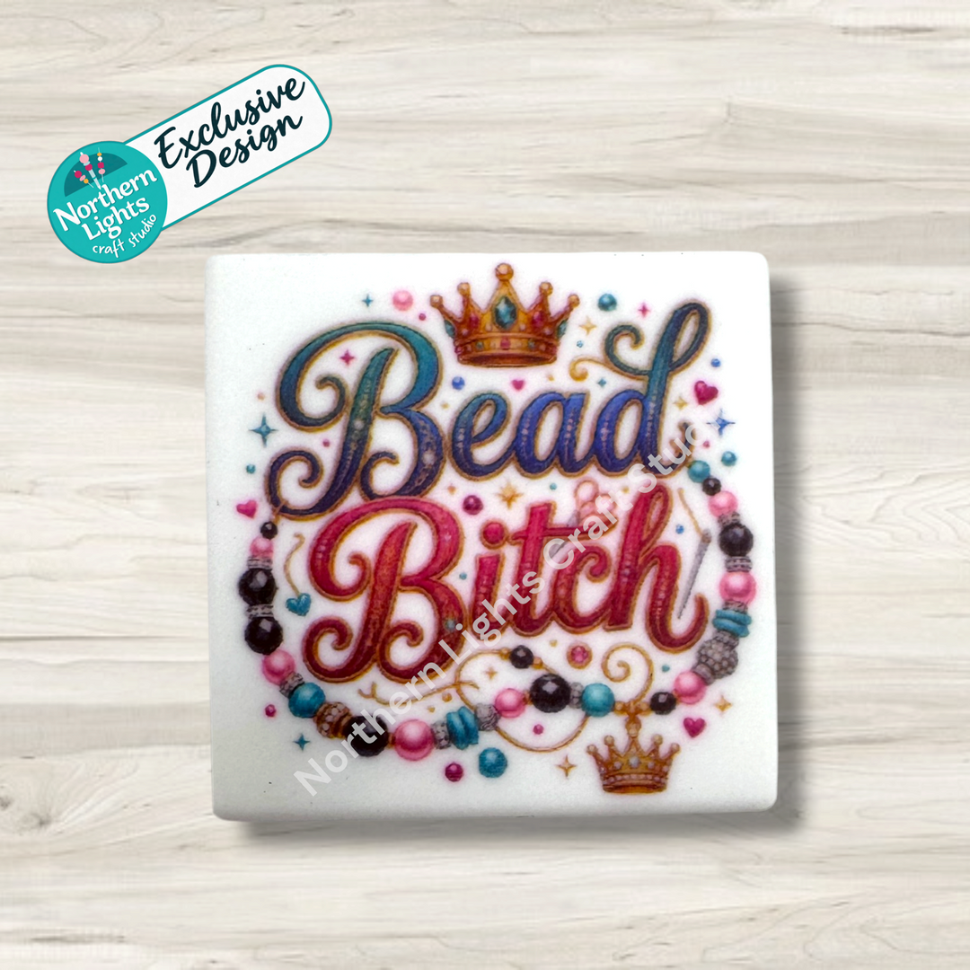 Bead B*tch Printed Silicone Focal - Exclusive Design!
