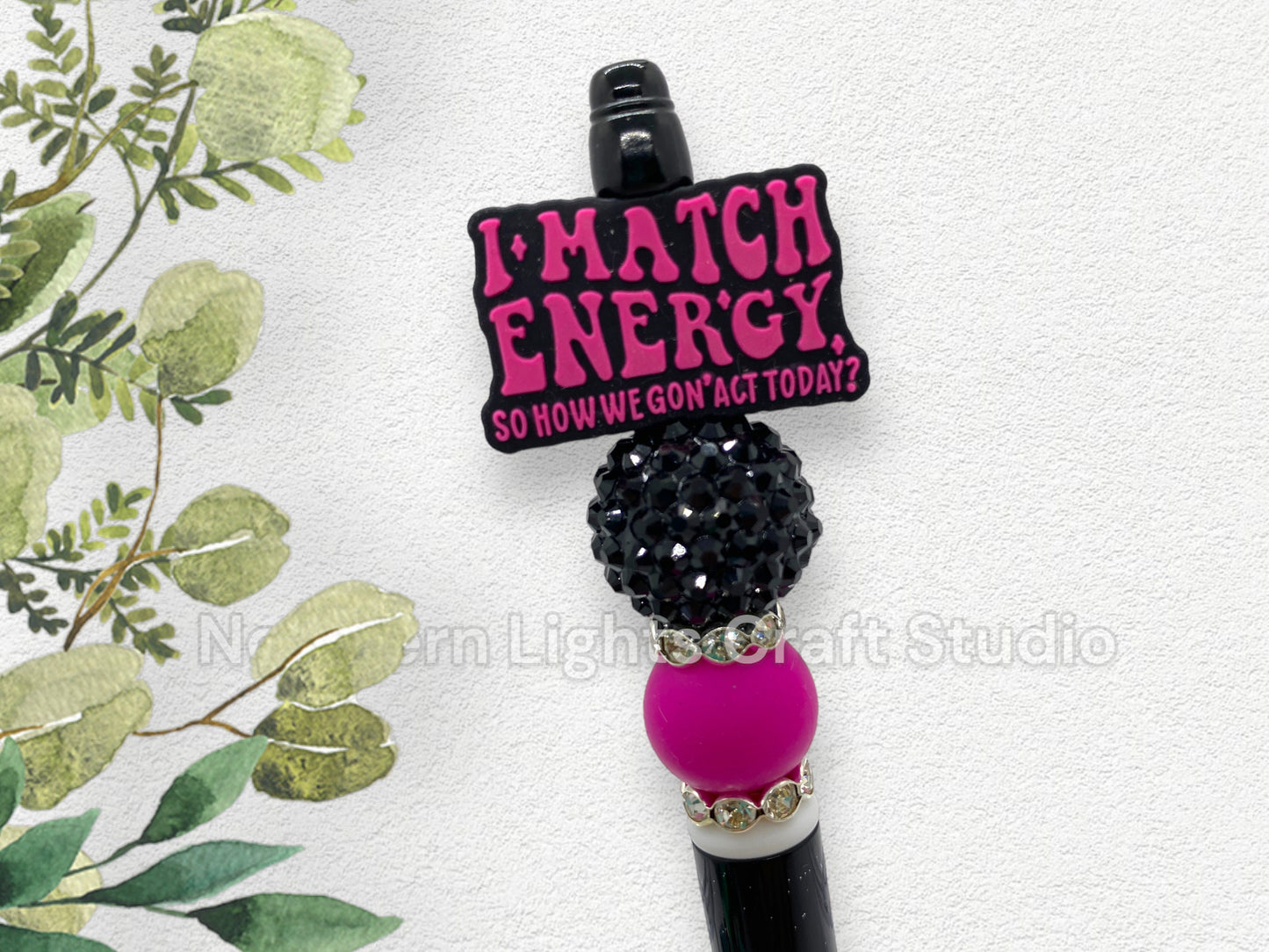Sarcastic I Match Energy Beaded Pen, I Match Energy Sarcastic Pen, Sarcastic Silicone Beads, Sassy Pens, Attitude Pens