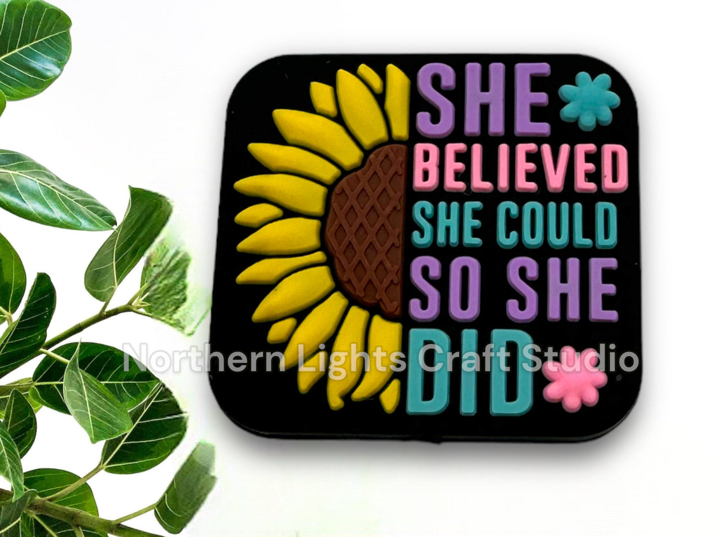 She Believed She Could So She Did Silicone Focal Bead