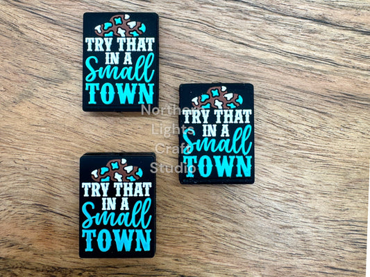Try That in a Small Town Focal Bead