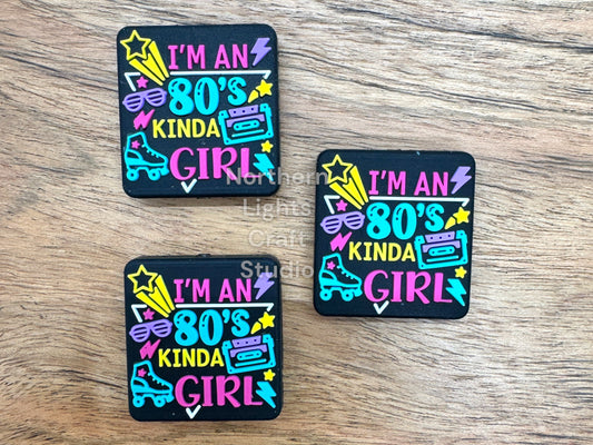 I'm an 80's Kinda Girl Focal Bead, New Release Focal, Silicone Focal