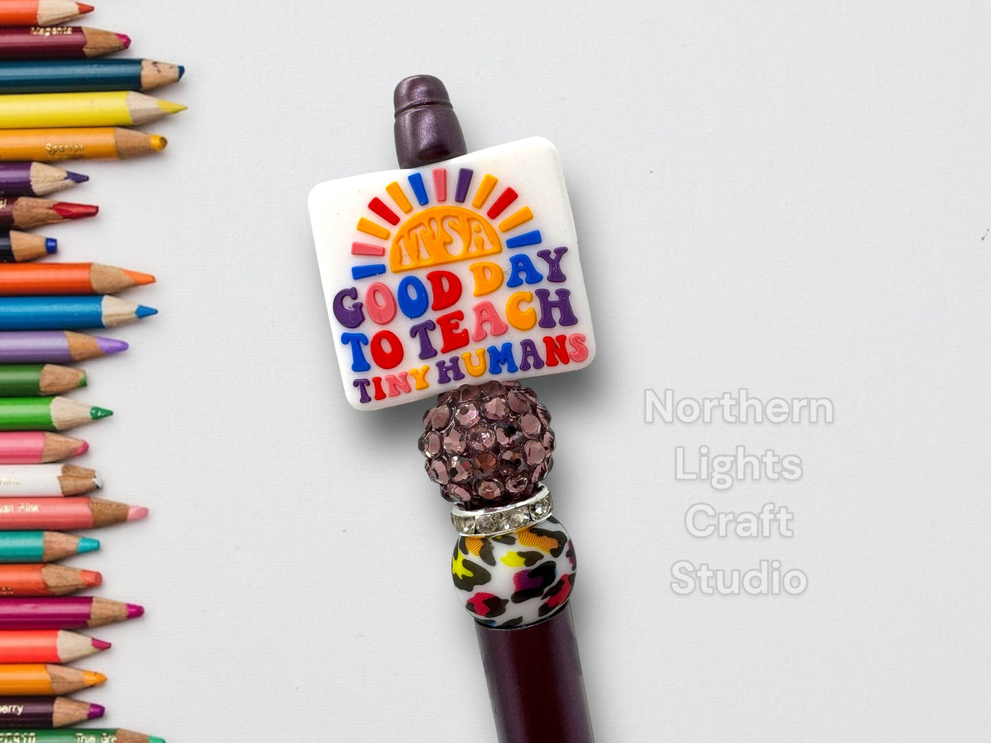 Teacher Appreciation Gift, Cool Teacher Pen, Good Day to Teach Tiny Humans Beaded Pen, Teacher , Cute Teacher Pen, Gift for Teachers