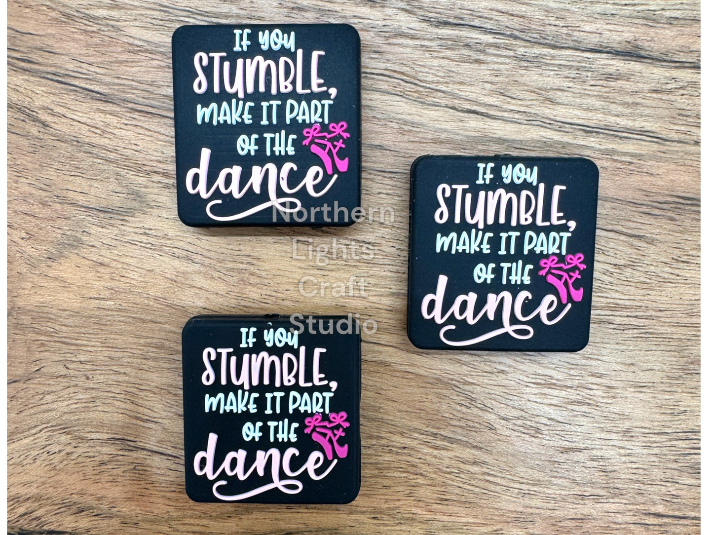 If You Stumble Make It Part of the Dance Focal Bead