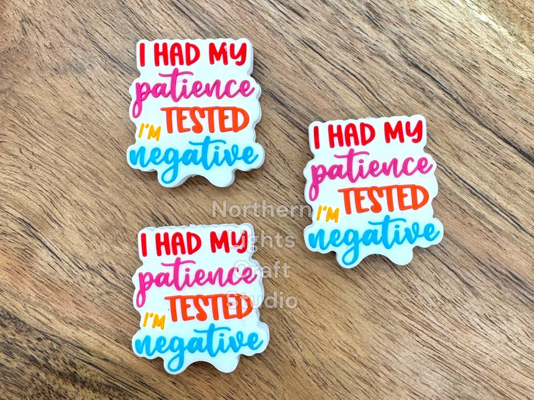 I Had My Patience Tested I&