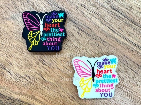 Make Your Heart the Prettiest Thing About You Butterfly Focal, New Release Focal, Positivity and Encouragement Focal Bead, Silicone Focal