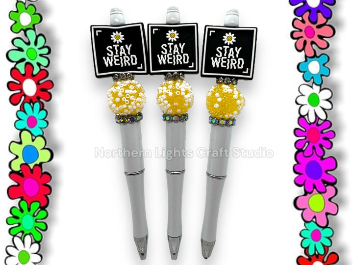 Stay Weird Beaded Pen, Beaded Positivity Pen, Be Yourself Custom Beaded Pen