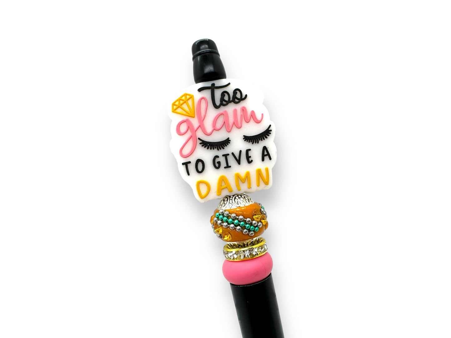 Too Glam to Give A Damn Bead Pen, Sarcastic Bead Pen