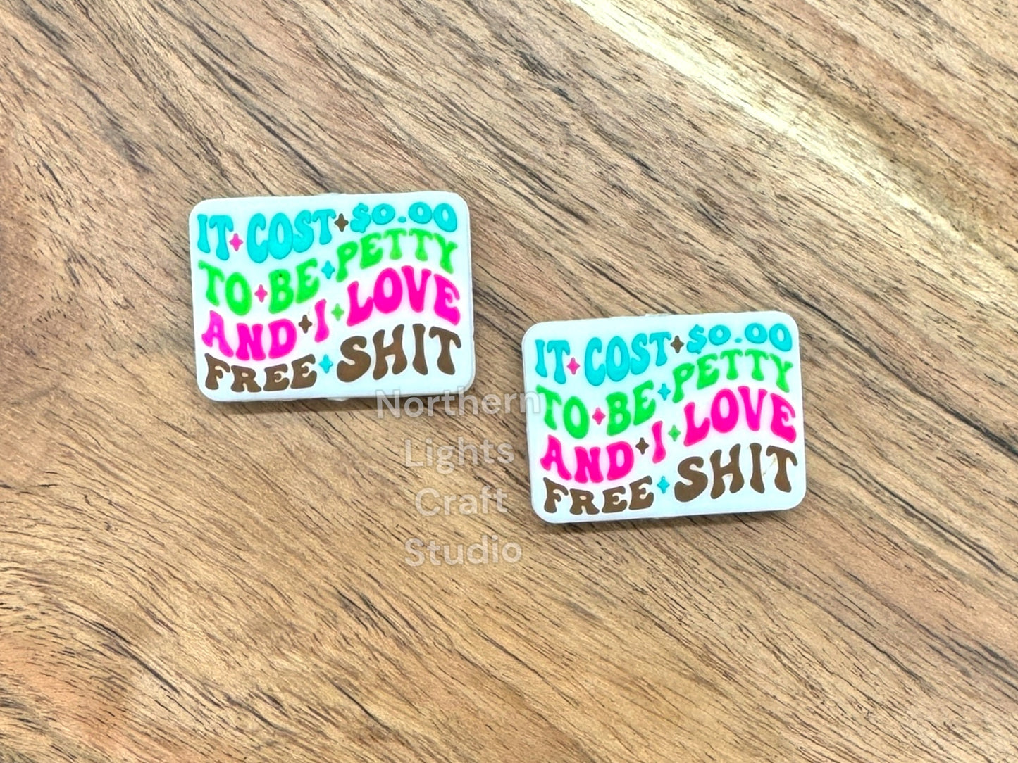 It Cost Zero Dollars to be Petty and I Love Free Sh*t Focal