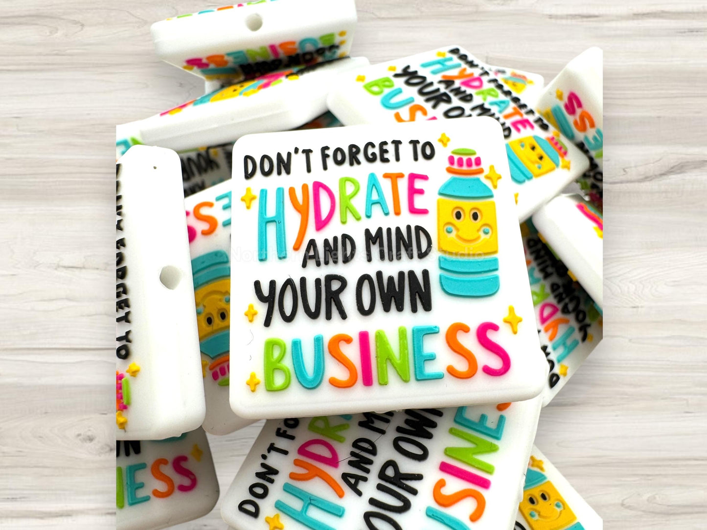 Don't Forget to Hydrate and Mind Your Own Business Focal Bead