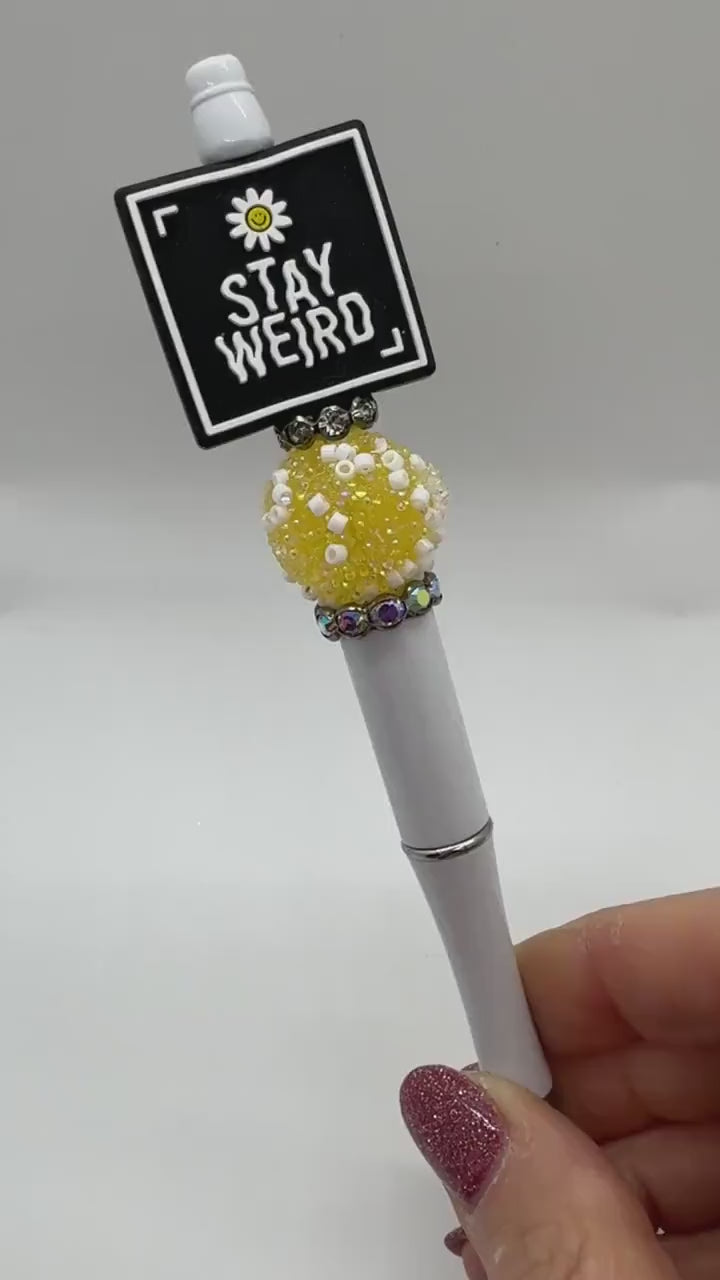 Stay Weird Beaded Pen, Beaded Positivity Pen, Be Yourself Custom Beaded Pen