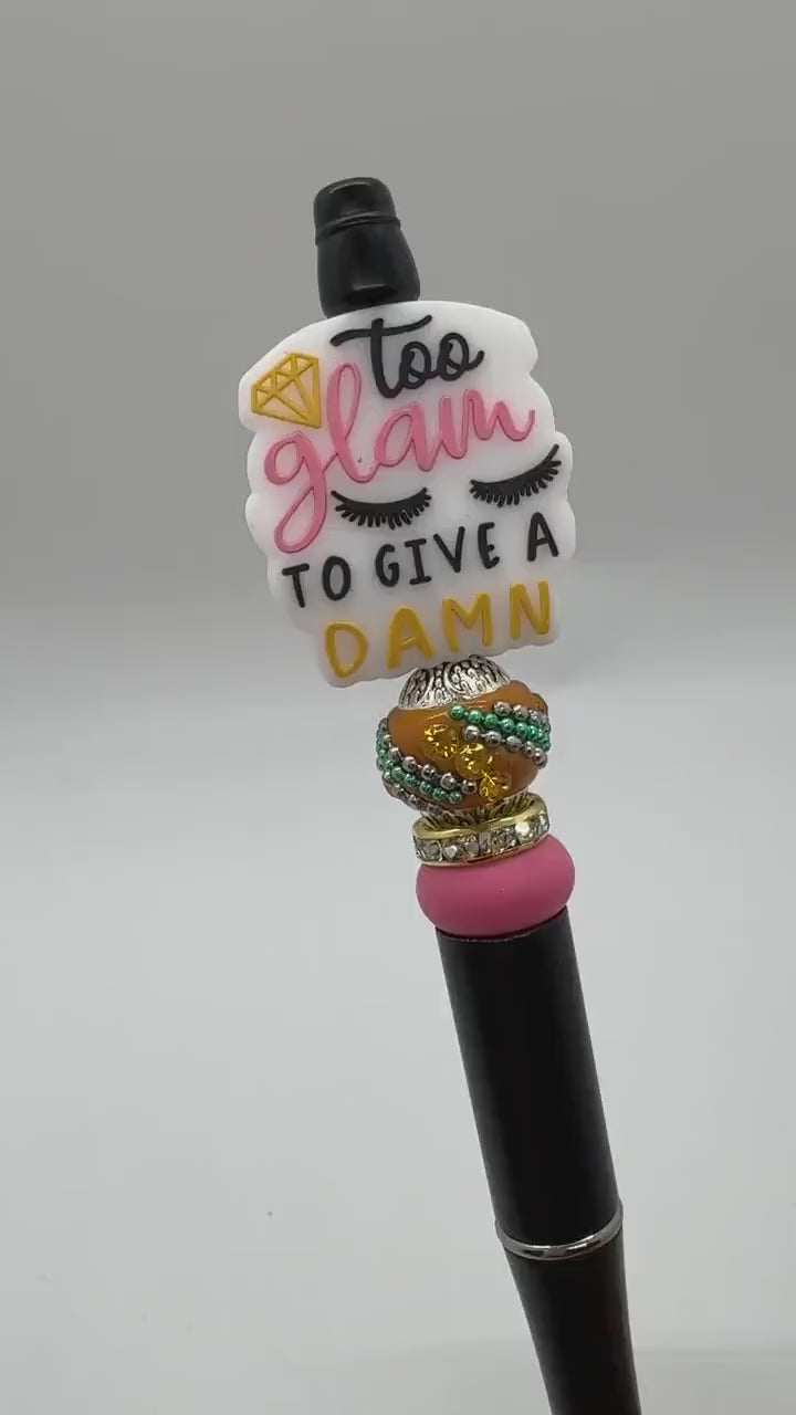 Too Glam to Give A Damn Bead Pen, Sarcastic Bead Pen