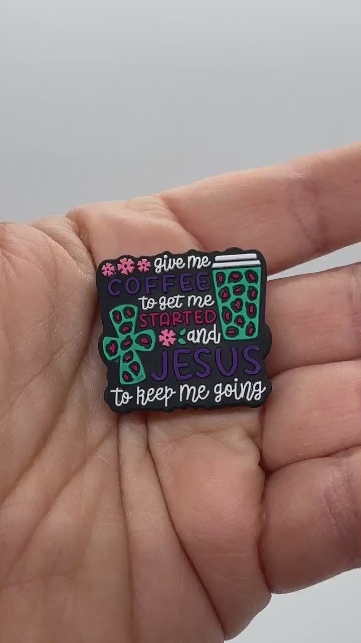 Give Me Coffee to Get Me Started and Jesus to Keep Me Going Focal, Faith Bead, Religious Focal